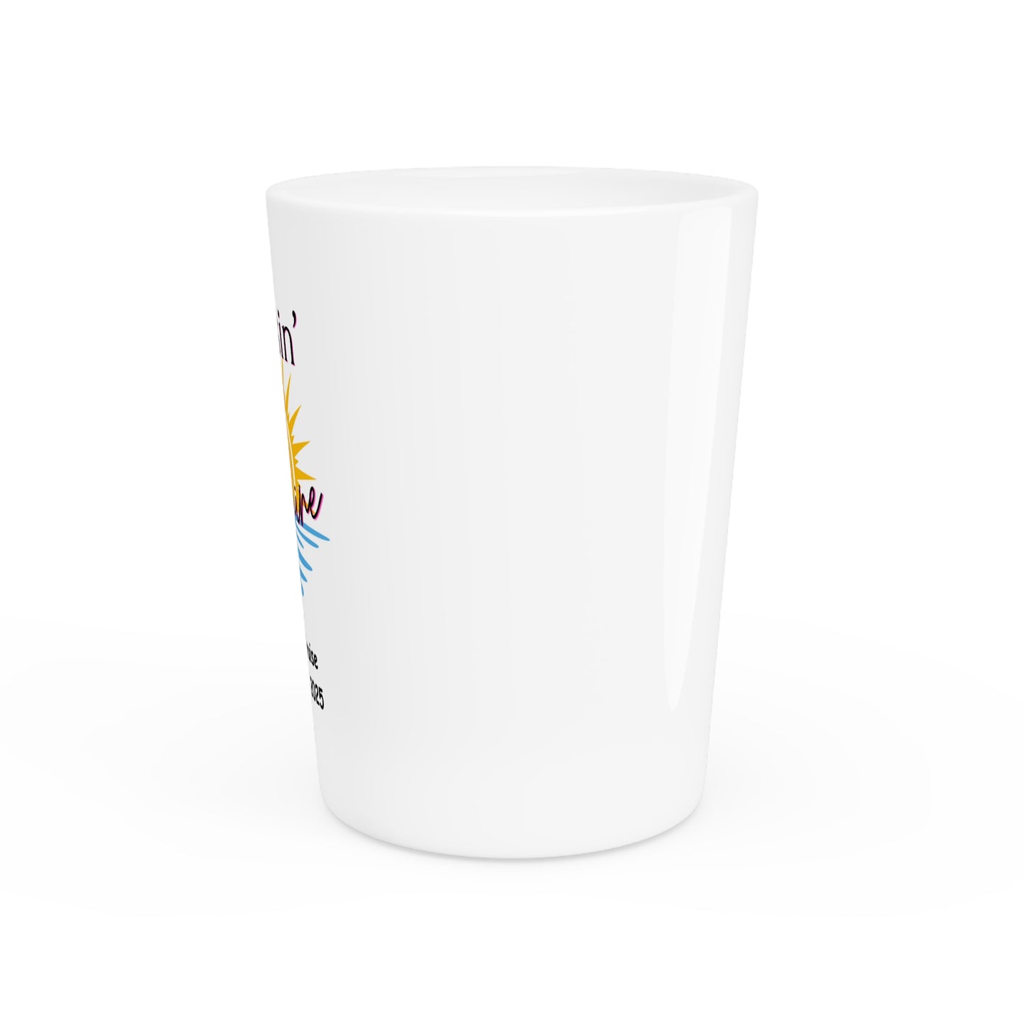 Personalized Cruise Shot Glass - Cruisin' on Sunshine Design - Let us create one for your special occasion